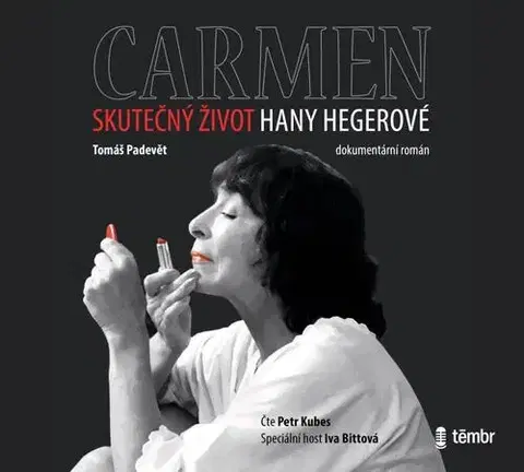 Biografie - ostatné Témbr Carmen: Skutečný život Hany Hegerové - audiokniha