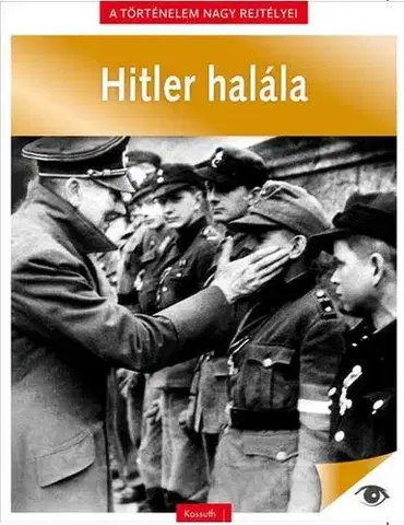 Druhá svetová vojna A történelem nagy rejtélyei 11: Hitler Halála