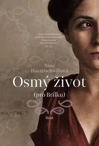 Historické romány Osmý život (pro Brilku) - Nino Haratischwiliová,Michaela Škultéty