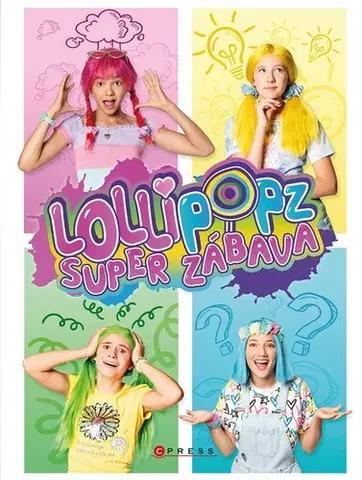 Pre deti a mládež - ostatné Lollipopz - Super zábava, 2. vydání
