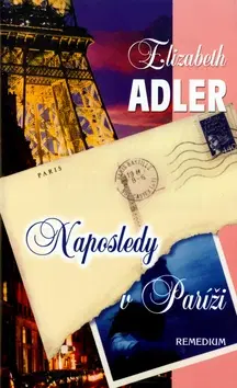 Romantická beletria Naposledy v Paríži - Elizabeth Adlerová