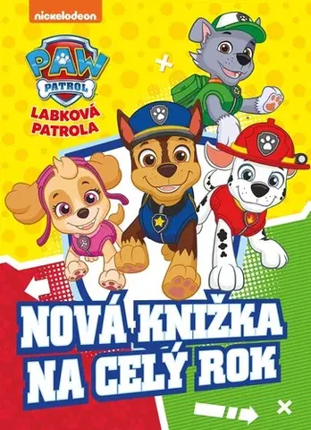 Rozprávky Labková patrola: Nová knižka na celý rok - Kolektív autorov,Veronika Baluchová