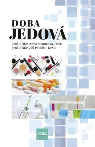 Zdravie, životný štýl Doba jedová - Anna Strunecká,Jiří Patočka