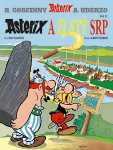 Komiksy Asterix 2 - Asterix a zlatý srp, 6. vydání - René Goscinny,Albert Uderzo,Edda Němcová
