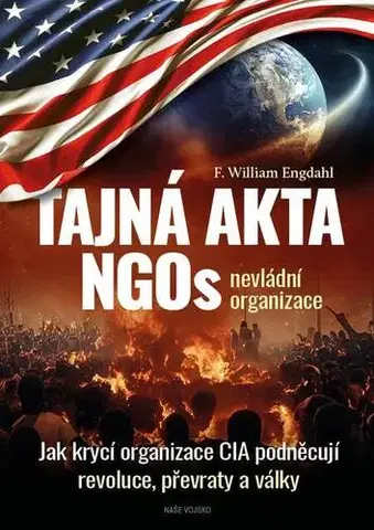 Mafia, podsvetie Tajná akta NGOs: nevládní organizace - F. William Engdahl