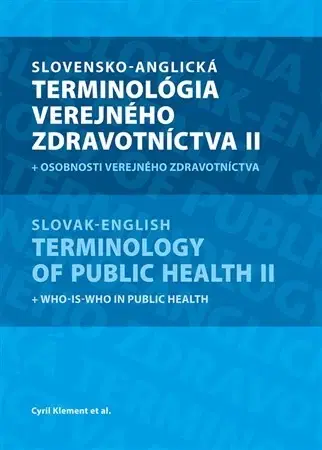 Obchodná a profesná angličtina Slovensko-anglická terminológia verejného zdravotníctva II + osobnosti verejného zdravotníctva - Klement Cyril