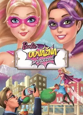 Rozprávky Barbie - Odvážna princezná - Filmový príbeh