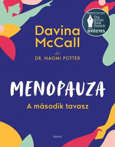 Zdravie, životný štýl - ostatné Menopauza - A második tavasz - Davina McCall,Naomi Potter