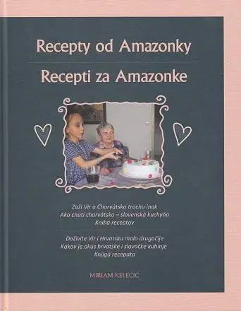 Národná kuchyňa Recepty od Amazonky | Recepti za Amazonke - Miriam Kelečič