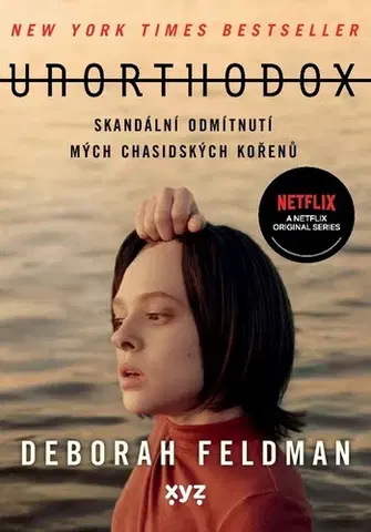 Skutočné príbehy Unorthodox - Deborah Feldman,Alena Gentile