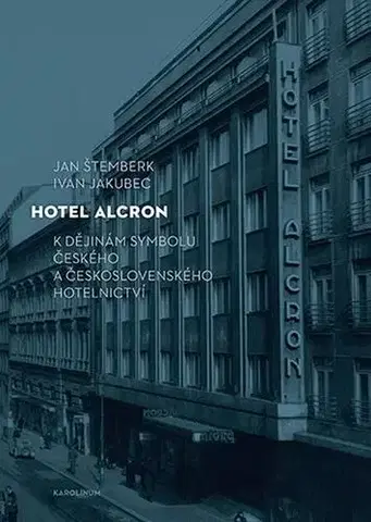 Architektúra Hotel Alcron - Ivan Jakubec