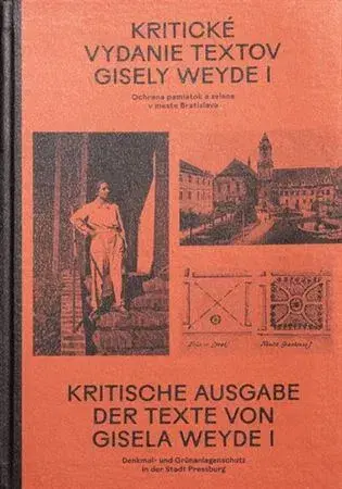 Architektúra Kritické vydanie textov Gisely Weyde I - Zsófia Kiss-Szemán,Gisela Weyde