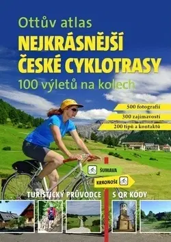 Voda, lyže, cyklo Ottův atlas Nejkrásnější české cyklotrasy