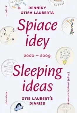 Maliarstvo, grafika Spiace idey/Sleeping ideas 2000/2009 2.zväzok - Annamária Juhásová