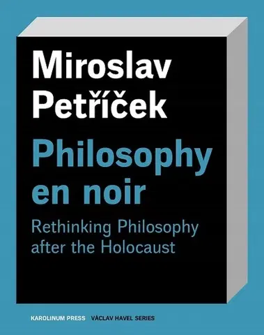 Filozofia Philosophy en noir - Miroslav Petříček