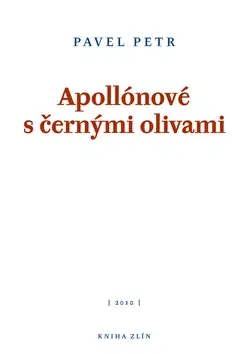 Česká beletria Apollónové s černými olivami - Petr Pavel
