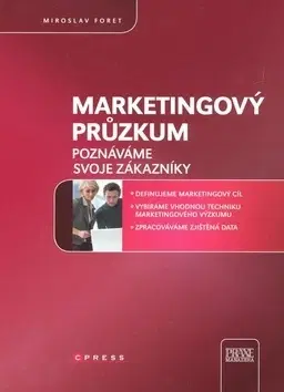 Marketing, reklama, žurnalistika Marketingový průzkum - Miroslav Foret
