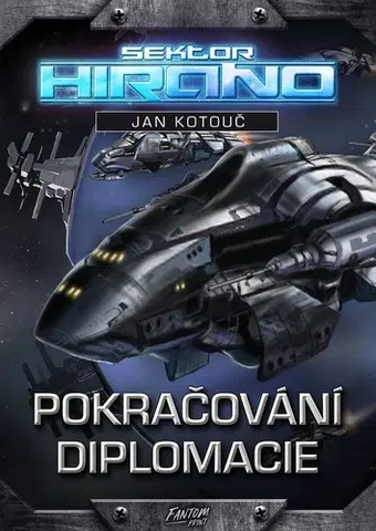 Sci-fi a fantasy Pokračování diplomacie - Jan Kotouč