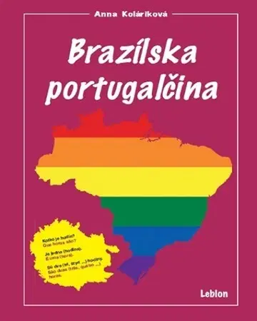 Učebnice a príručky Brazílska portugalčina - Anna Koláriková