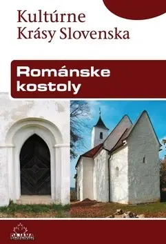 Historické pamiatky, hrady a zámky Románske kostoly - Štefan Podolinský