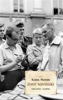 Biografie - ostatné Život novináře - Karel Pacner