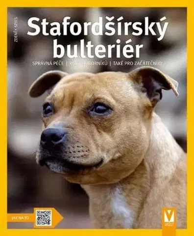 Psy, kynológia Stafordšírský bulteriér - 2. vydání - Zdeněk Spies