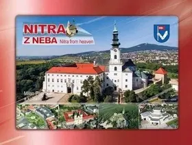 Encyklopédie, obrazové publikácie Nitra z neba - Milan Paprčka