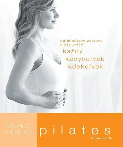 Fitness, cvičenie, kulturistika Pilates - Kathryn Smith