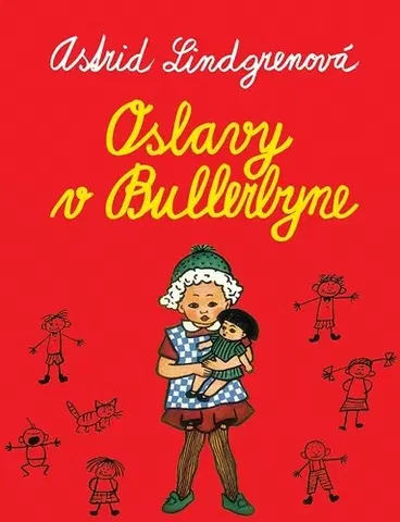 Pre deti a mládež - ostatné Oslavy v Bullerbyne - Astrid Lindgren