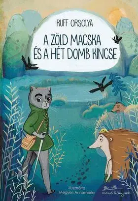 Rozprávky A zöld macska és a hét domb kincse - Orsolya Ruff