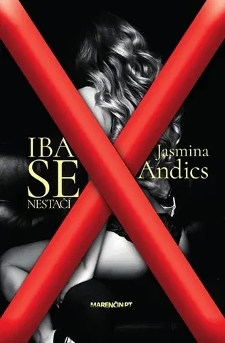 Erotická beletria Iba sex nestačí - Jasmina Andics