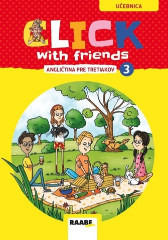 Učebnice a príručky Click With Friends - angličtina pre tretiakov - učebnica - Kolektív autorov