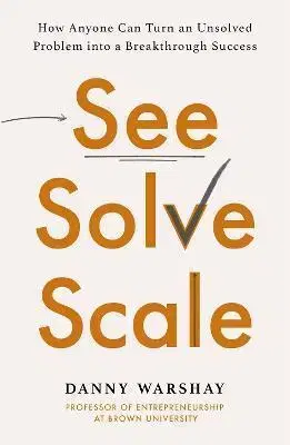 Cudzojazyčná literatúra See, Solve, Scale - Danny Warshay
