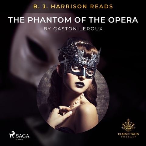 Svetová beletria Saga Egmont B. J. Harrison Reads The Phantom of the Opera (EN)