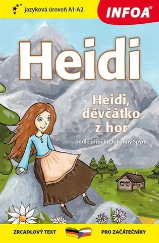 Cudzojazyčná literatúra Zrcadlová četba - Heidi, děvčátko z hor (A1 - A2)