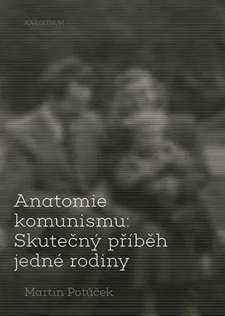 Osobnosti Anatomie komunismu - Martin Potůček
