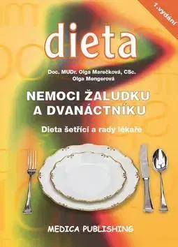 Zdravá výživa, diéty, chudnutie Nemoci žaludku a dvanáctníku - Olga Marečková,Olga Mengerová