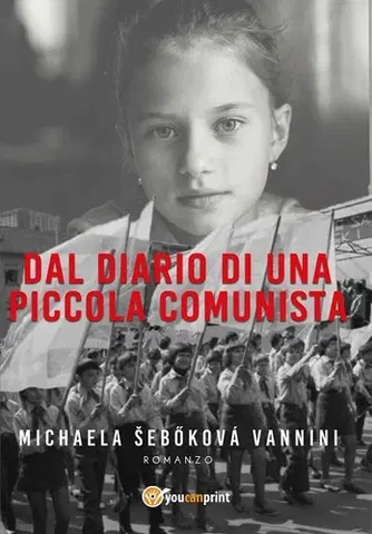 Cudzojazyčná literatúra Dal diario di una piccola comunista - Michaela Šebőková Vannini