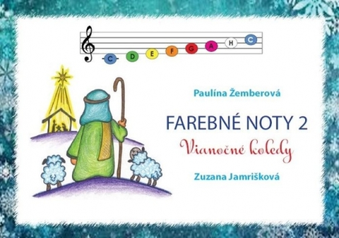 Hudba - noty, spevníky, príručky Farebné noty 2 - Vianočné koledy - Paulína Žemberová