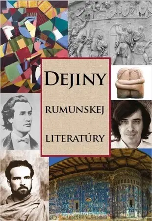 Svetové dejiny, dejiny štátov Dejiny rumunskej literatúry - Libuša Vajdová,Eva Kenderessy,Jana Páleníková