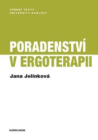 Psychiatria a psychológia Poradenství v ergoterapii - Jana Jelínková