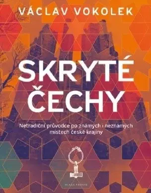 Cestopisy Skryté Čechy - Václav Vokolek