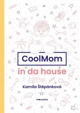 Česká beletria CoolMom in da house - Kamila Štěpánková