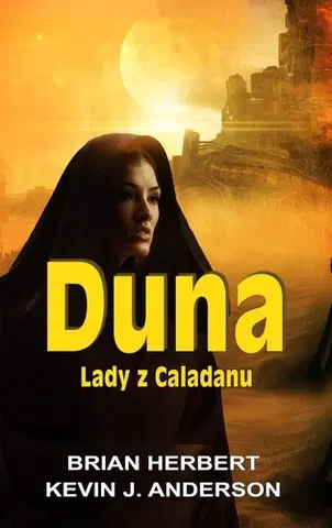 Sci-fi a fantasy Duna: Lady z Caladanu - Herbert Brian