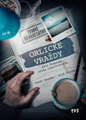 Slovenské a české dejiny Orlické vraždy: Akce Přehrada očima vyšetřovatele - Aleš Pivoda