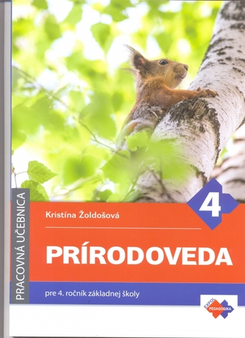 Učebnice pre ZŠ - ostatné Prírodoveda pre 4. ročník ZŠ - Kristína Žoldošová