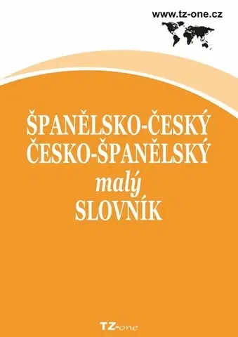 Učebnice a príručky Španělsko-český/ česko-španělský malý slovník - Kolektív autorov