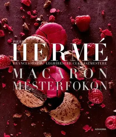 Sladká kuchyňa Macaron mesterfokon - Pierre Hermé