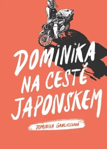 Cestopisy Dominika na cestě Japonskem - Dominika Gawliczková