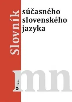 Slovníky Slovník súčasného slovenského jazyka m-n - Kolektív autorov